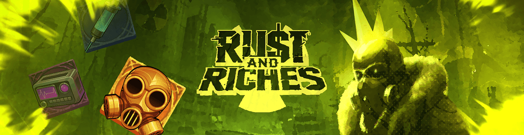 Rust And Riches